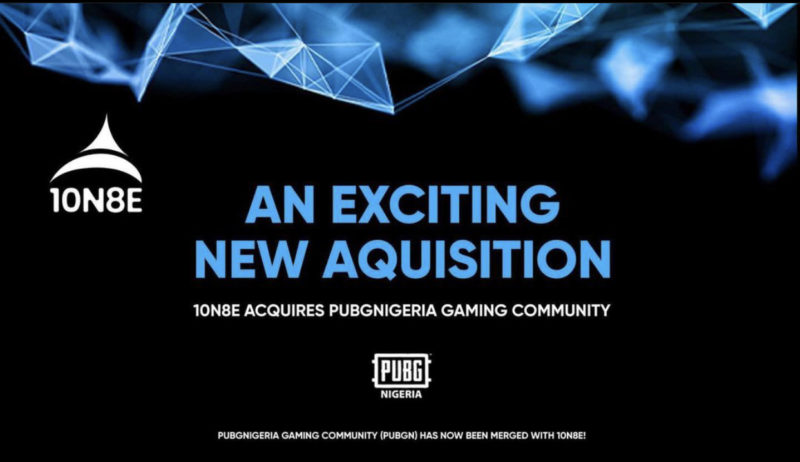 10n8e acquires pubgnigeria gaming Community